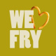 WE FRY